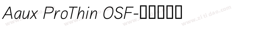 Aaux ProThin OSF字体转换